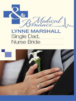 cover image of Single Dad, Nurse Bride
